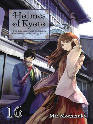 cover image of Holmes of Kyoto, Volume 16